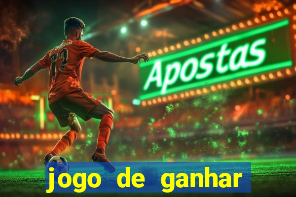 jogo de ganhar dinheiro ao se cadastrar